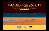 KING HASSAN II - World Water Council · The King Hassan II Grea t World Water Prize rewards the candidate's excellency and distinguished achievements. in the fields relating to the