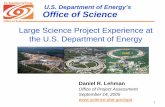 U.S. Department of Energy Office of Science · U.S. Department of Energy Headquarters Secretary Dr. Samuel Bodman Deputy Secretary* J. Clay Sell Federal Energy Regulatory Commission