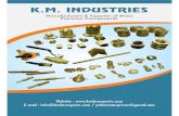 kmbrassparts.comkmbrassparts.com/km industries.pdf · Brass Moulding Inserts . Brass Plumbing Inserts Brass Valves Copper And Aluminium Parts Brass Precision Parts - Male - Female
