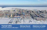 Yamal LNG - Total S.A. · Novatek 2.4 Mtpa LT contracted volume: 54% to Asia, 46% to Europe Shipping optimization with Zeebrugge LNG trans-shipment World first with the utilization