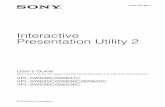 Interactive Presentation Utility 2 · † Available hard drive space: 1GB or more †OS: Windows XP/Vista/Windows 7 *1/ Windows 8*1/Windows 10*1 *1: 32bit edition and 64bit edition