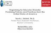 Travis J. Bristol, Ph.D. - OECD.org - OECD-W.E.B. DuBois (1949) Organizing for Educator Diversity: Promising Policies and Practices from the United States of America Travis J. Bristol,