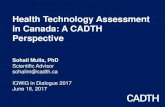 Health Technology Assessment in Canada: A CADTH …CADTH Patient Engagement Team • Tammy Clifford, Chief Scientist & VP, Evidence Standards • Ken Bond, Director, Patient Engagement
