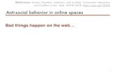 Bad things happen on the web…web.stanford.edu/class/cs124/lec/hamilton-reddit-cs124.pdf · Bad things happen on the web… Anti-social behavior in online spaces 1 [Reference: Kumar,