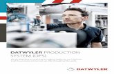 DATWYLER PRODUCTION SYSTEM (DPS) · 2020. 8. 31. · Synergies need to be created and pursued to drive productivity and efficiency. This will enable Datwyler to achieve not only the