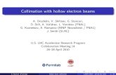 Collimation with hollow electron beams - INDICO-FNAL (Indico) · Collimation with hollow electron beams A. Drozhdin, V. Shiltsev, G. Stancari, D. Still, A. Valishev, L. Vorobiev (FNAL)