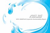 About This Report - Asuscsr.asus.com/english/file/ASUS_CSR_2012_EN.pdf · 2.1.1 Company Profile ASUSTeK Computer Inc. (hereafter referred to as "ASUSTeK" or "ASUS") , a leading 3C