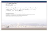 Reducing Communication Costs for Sparse Matrix ...pdfs.semanticscholar.org/43a2/a8888744f73680f68e8d8c9797128b2e1efd.pdfReducing Communication Costs for Sparse Matrix Multiplication
