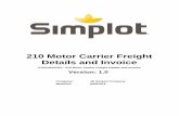 210 Motor Carrier Freight Details and Invoicetechsheets.simplot.com/EDI/210_CORP_4010.pdf · 2018. 8. 28. · Motor Carrier Freight Details and Invoice - 210 210_4010_CORP.ecs 1 For