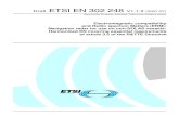 Draft ETSI EN 302 248 V1.1...ETSI 2 Draft ETSI EN 302 248 V1.1.2 (2007-07) Reference DEN/ERM-TG26-059 Keywords maritime, navigation, radar, radio ETSI 650 Route des Lucioles