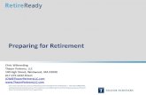 Preparing for Retirementsmcs.trgportal.com/wp-content/uploads/sites/31/2019/03/... · 2019. 3. 25. · Preparing for Retirement Chris Wilmerding Thayer Partners, LLC 100 High Street,