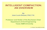 INTELLIGENT COMPACTION: AN OVERVIEW · 2020. 5. 21. · INTELLIGENT COMPACTION: AN OVERVIEW Current practice Future practice Modulus and dry density Compactions methods Intelligent