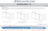 ENIGMA X Shower and Tub Door Manual Ver 6 Rev 7 072018ENIGMA-X SHDR-61727610-## SHOWER DOOR INSTALLATION INSTRUCTIONS IMPORTANT DreamLine® reserves the right to alter, modify or redesign