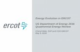 Energy Evolution in ERCOT US Department of Energy 2016 ... 1 Remarks by Ch… · US Department of Energy 2016 Quadrennial Energy Review. Cheryl Mele, SVP and COO ERCOT. May 9, 2016.