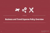 Business and Travel Expense Policy Overview...This presentation provides an overview of the Business and Travel Expense (BTE) policy, which originally went live on March 14, 2011.