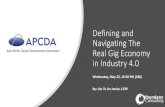 Defining and Navigating The Real Gig Economy in Industry 4€¦ · Millennials are concern of what is happening globally ... experiences/travel Government-sponsored training programs