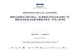 MUNICIPAL EMERGENCY MANAGEMENT PLAN · The Mansfield Shire Council understands and accepts its roles and responsibilities as described in Part 4 of the Emergency Management Act 1986
