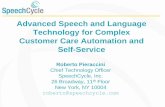 Advanced Speech and Language Technology for Complex ...voice.fub.it/conferences/2008_langtech/en/technical_program/slides/pieraccini.pdfProcessing millions of complex support calls
