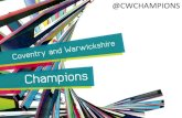 @CWCHAMPIONS - Coventry & Warwickshire · shortages and development needs Apprentices will be assigned to SMEs for final year of training with SMEs will be responsible for employment