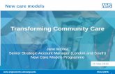 Transforming Community Care - NHS England · 2016. 9. 27. · 50 vanguards are developing new care models, and acting as blueprints and inspiration for the rest of the health and