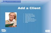 Add a Client - Iowa Department of Public Health...Add Client Check Client List 6. Check Client List: Before adding a client to I-SMART, you must first check to see if they have already
