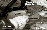 Sharp Advice For Chain Saw Ownersthebakeliteradio.com/sawspares.com/Stihladvice.pdfchain, and also less frequent sharpening. A further development of the Oilomatic® system is the