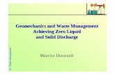 Geomechanics and Waste Management Achieving Zero Liquid ...€¦ · 4-F Waste Management Produced Water Disposal Geomechanics becomes an issue if: large + ∆p leads to ∆σ, causing