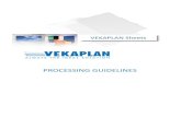 VEKAPLAN – Verarbeitungshinweise · The coextruded PVC sheet in different variants VEKAPLAN KS-Wood The PVC sheet for door fillings in wood decor in 1,5mm thickness VEKAPLAN SF