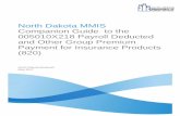 North Dakota MMIS Companion Guide to the 005010X218 ...Once a Trading Partner has successfully enrolled with North Dakota Medicaid, they will be contacted by an EDI Specialist. The