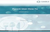 Version 3.4 · 2020. 1. 15. · Step-By-Step Guide: Parent User How-To This step-by-step guide gives a brief outline for parent users on how to navigate . For more detailed descriptions