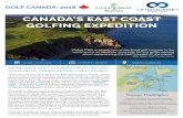 CANADA’S EAST COAST GOLFING EXPEDITION€¦ · experience. There will be options for cycle touring, discovering the beautiful white sand beaches, or other water-based activities