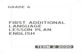 FIRST ADDITIONAL LANGUAGE LESSON PLAN ENGLISH Phase/PSRIP Gr 6 Term 2 202… · 6 lesson lan term 1 7 management notes cycle routine common routine: grade 4-6 monday / day 1 tuesday