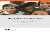 Active Schools: Our Convictions for Improving the Quality of … · 2019. 12. 17. · economic development, civil society, environment and research. FHI 360 operates from 60 offices
