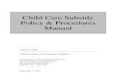 Child Care Subsidy Policy 09-03-2020 Care Subsi… · CHILD CARE Subsidy Policies and Procedures Manual WV Department of Health and Human Resources Bureau for Children and Families