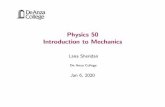 Physics 50 Introduction to Mechanicsnebula2.deanza.edu/~lanasheridan/P50/Phys50-Lecture1.pdf · Allows me to ask multiple choice questions or do surveys, and get real-time feedback.