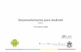 Aula 1 - Introduçãoendler/courses/Android... · 12 Arquitetura:+Framework+ O!Framework!Android!permite!a criaçãodeaplicaçõesqueulizemosdiversos+ recursos+do+disposiKvo+móvel+e+se+integrem+ao+sistema+e+demais