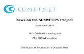 News on the SRNWPNews on the SRNWP- ---EPS ...srnwp.met.hu/Annual_Meetings/2014/download/thursday/...The project will run for 30 months: from 1 July 2015 till the 31 of December 2017