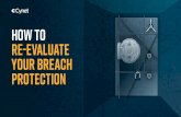HOW TO RE-EVALUATE YOUR BREACH PROTECTION · Attacker reaches its objective by one-time malware execution. Once objective is accomplished, the damage is done. Examples: ransomware,
