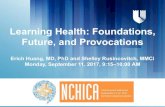 Learning Health: Foundations, Future, and Provocations23rd Annual Conference September 11-12, 2017 Durham Convention Center 23rd Annual Conference ... levels of scale from local to