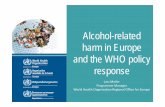 Alcohol-related harm in Europe and the WHO policy response · – 3.5.2 Harmful use of alcohol, defined according to the national context as alcohol per capita consumption (aged 15