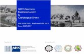 2019 German Business Lunch Catalogue Show€¦ · Display of company name/logo in all marketing materials of the show including: website announcement, invitation letter, invitation