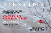 GOD IS GREATER - Destiny Leaders · certainly where the phrase, “clothed with humility” comes from. The word humility means, humbleness of mind. In other words to have a “humble