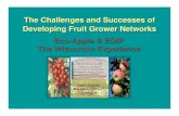 The Challenges and Successes of Developing Fruit Grower ... · ECO-Apple Teach them to fish EQIP Give them fish Build relationships between growers, researchers, other professionals