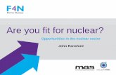Home | Business Lincolnshire - Are you fit for nuclear?€¦ · NUCLEAR SECTOR IN THE UK Nuclear plays an increasing role in meeting UK's future energy needs: • To offset climate