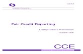 Fair Credit ReportingSep 03, 1986  · Fair Credit Reporting 6 Comptroller's Handbook – Consumer Fair Credit Reporting Examination Objectives 1. To appraise the quality of the bank’s