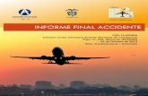 INFORME FINAL ACCIDENTE - Página de inicio Aerocivil...En el equipo PA31 efectuó chequeo de vuelo y curso de tierra el 16 de octubre de 2014. Realizó el curso CRM y Mercancías