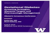 Gestational Diabetes - UW Medicine · Gestational diabetes (GDM) occurs in ~7% of pregnancies in the US and increases the incidence of maternal and fetal morbidities such as fetal