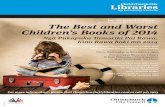 The Best and Worst Children's Books of 2014 - poster · Gold coin donation for wine or juice and a slice of Christmas cake LAI7013 Oct 2014 For more information, please visit christchurchcitylibraries.com