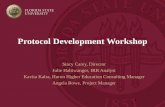 Protocol Development Workshop - Florida State University · Protocol Development Workshop Stacy Carey, Director Julie Haltiwanger, IRB Analyst. ... research development, testing,