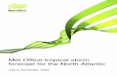 Met Office Tropical storm forecast 2009 · methods do not model atmospheric processes, but are based on past relationships between storm numbers and preceding observed conditions